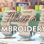 What is embroidery