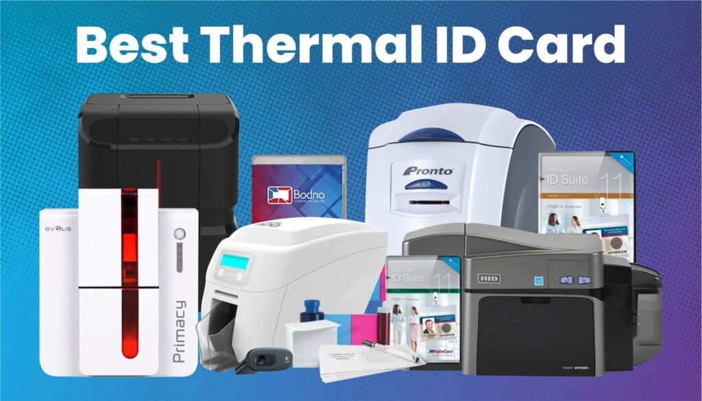 Best Thermal ID Card Printer