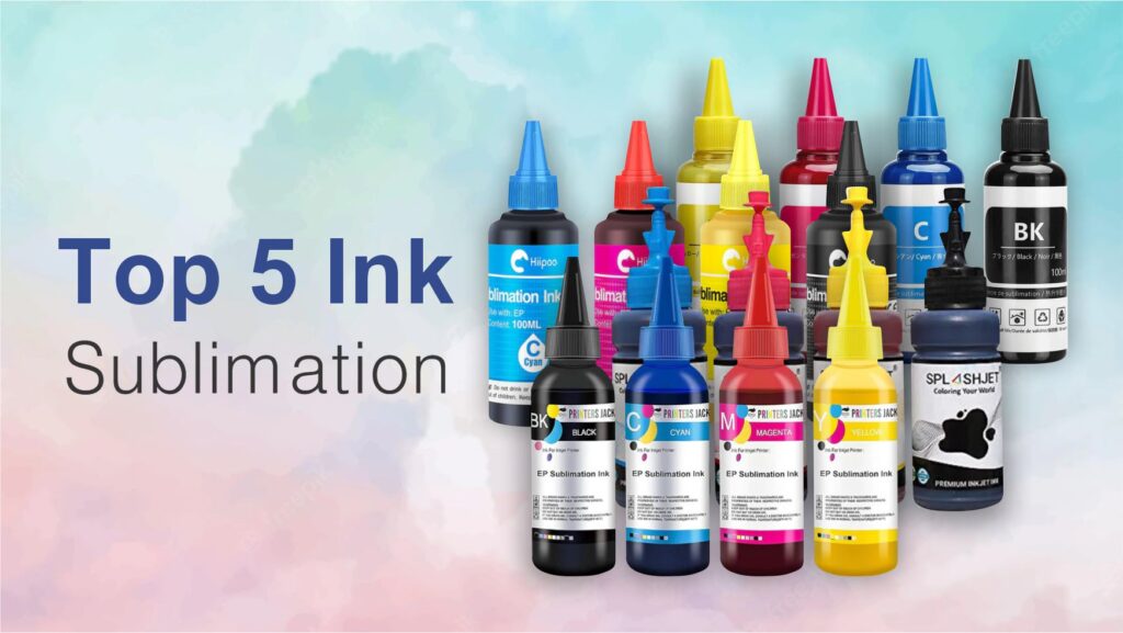 Top 5 Best Sublimation Ink Top 5 sublimation ink